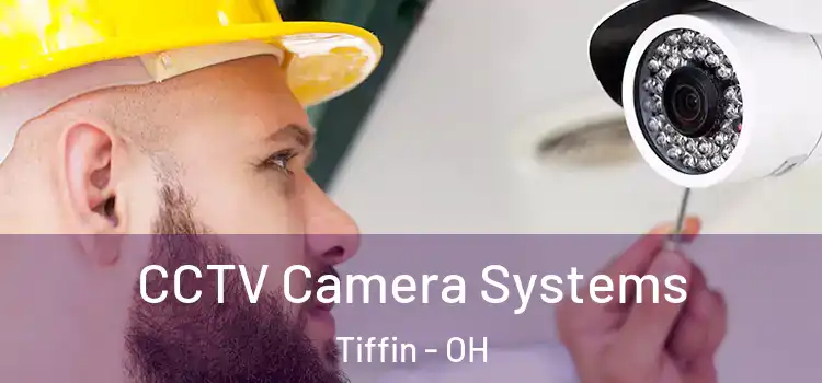 CCTV Camera Systems Tiffin - OH