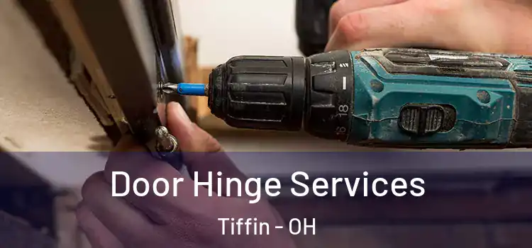  Door Hinge Services Tiffin - OH