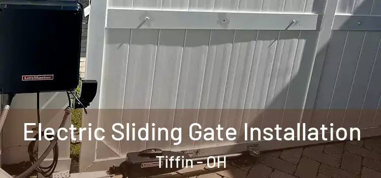  Electric Sliding Gate Installation Tiffin - OH