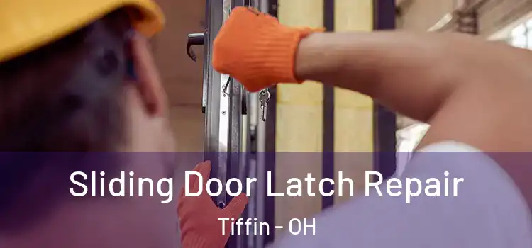  Sliding Door Latch Repair Tiffin - OH